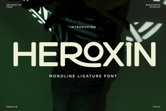 Heroxin: A Monoline Ligature Font for Campaign Headlines